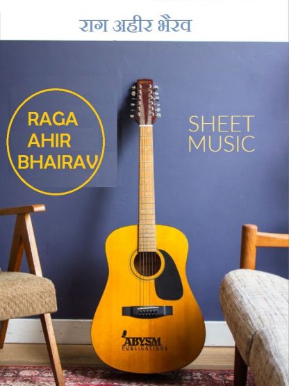 Raga Ahir Bhairav on Guitar Sheet Music Notes, Staff, Tabs, Piano